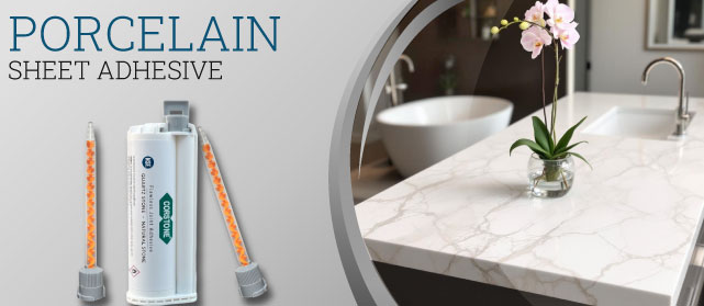 PORCELAIN SHEET ADHESIVE